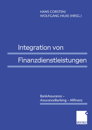 Integration von Finanzdienstleistungen von Corsten,  Hans, Hilke,  Wolfgang