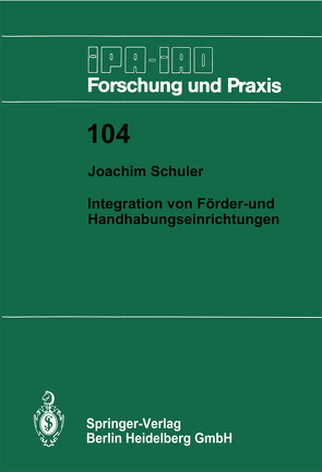 Integration von Förder- und Handhabungseinrichtungen von Schuler,  Joachim