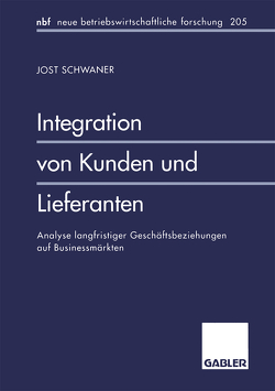 Integration von Kunden und Lieferanten von Schwaner,  Jost