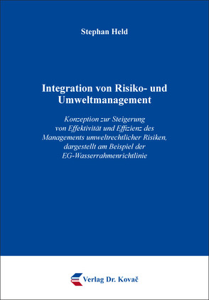 Integration von Risiko- und Umweltmanagement von Held,  Stephan