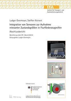 Integration von Sensoren zur Aufnahme relevanter Zustandsgrößen in Flurförderzeugreifen von Kleinert,  Steffen, Overmeyer,  Ludger