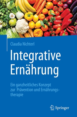 Integrative Ernährung von Nichterl,  Claudia