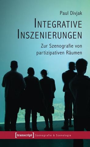 Integrative Inszenierungen von Divjak,  Paul