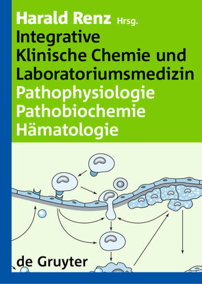 Integrative Klinische Chemie und Laboratoriumsmedizin von Renz,  Harald