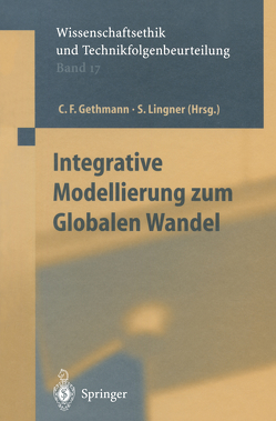 Integrative Modellierung zum Globalen Wandel von Gethmann,  Carl Friedrich, Kiliç,  Sevim, Lingner,  Stephan