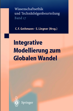 Integrative Modellierung zum Globalen Wandel von Gethmann,  Carl Friedrich, Kiliç,  Sevim, Lingner,  Stephan