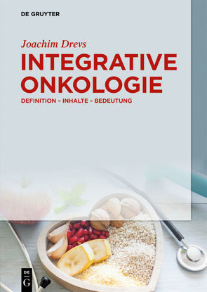 Integrative Onkologie von Drevs,  Joachim