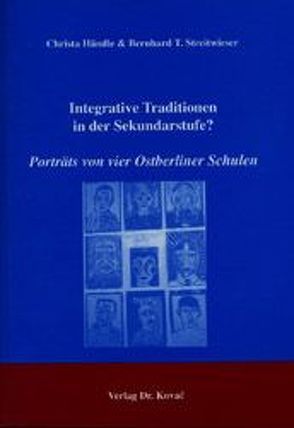 Integrative Traditionen in der Sekundarstufe? von Händle,  Christa, Streitwieser,  Bernhard T