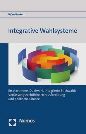 Integrative Wahlsysteme von Benken,  Björn