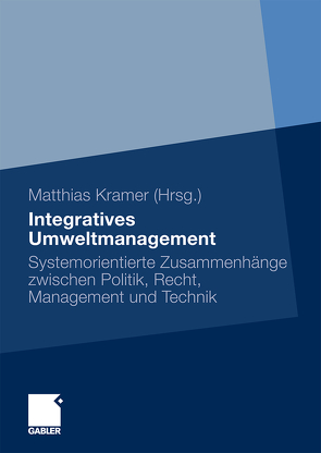 Integratives Umweltmanagement von Kramer,  Matthias