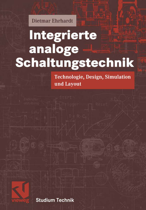 Integrierte analoge Schaltungstechnik von Ehrhardt,  Dietmar, Mildenberger,  Otto