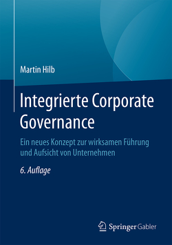 Integrierte Corporate Governance von Hilb,  Martin