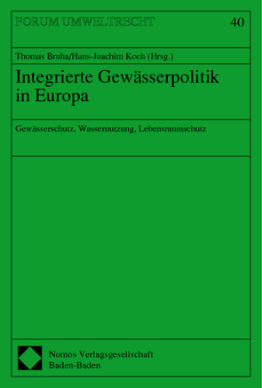 Integrierte Gewässerpolitik in Europa von Bruha,  Thomas, Koch,  Hans-Joachim