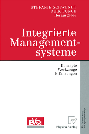 Integrierte Managementsysteme von Funck,  Dirk, Schwendt,  Stefanie