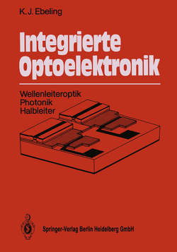 Integrierte Optoelektronik von Ebeling,  Karl J.