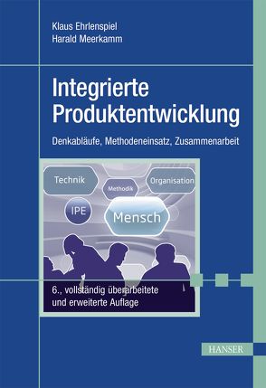 Integrierte Produktentwicklung von Ehrlenspiel,  Klaus, Meerkamm,  Harald