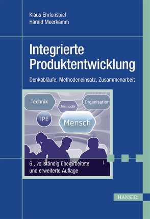 Integrierte Produktentwicklung von Ehrlenspiel,  Klaus, Meerkamm,  Harald