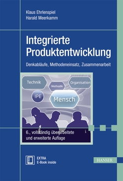 Integrierte Produktentwicklung von Ehrlenspiel,  Klaus, Meerkamm,  Harald