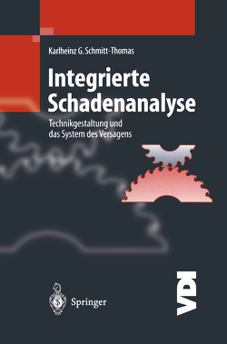 Integrierte Schadenanalyse von Schmitt-Thomas,  Karlheinz G.