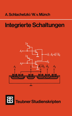 Integrierte Schaltungen von Münch,  Waldemar von, Schlachetzki,  A.