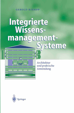 Integrierte Wissensmanagement-Systeme von Riempp,  Gerold