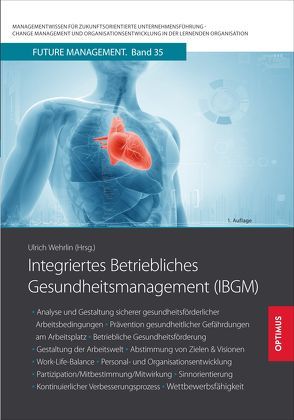 Integriertes Betriebliches Gesundheitsmanagement (IBGM) von Prof. Dr. Dr. h.c. Wehrlin,  Ulrich