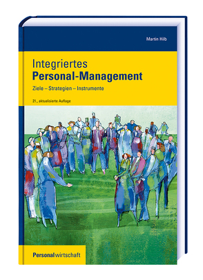 Integriertes Personal-Management von Hilb,  Martin