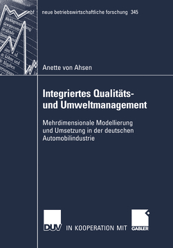 Integriertes Qualitäts- und Umweltmanagement von Ahsen,  Anette