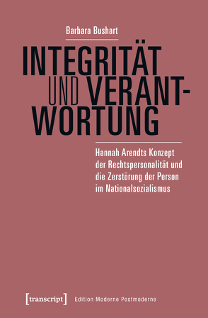 Integrität und Verantwortung von Bushart,  Barbara