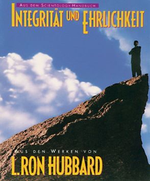 Integrität und Ehrlichkeit von Hubbard,  L. Ron