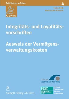 Integritäts- und Loyalitätsvorschriften – Ausweis der Vermögensverwaltungskosten von Hegi,  Tanja, Ullmann,  Emmanuel