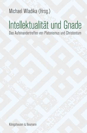 Intellektualität und Gnade von Wladika,  Michael