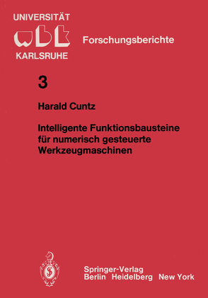 Intelligente Funktionsbausteine für numerisch gesteuerte Werkzeugmaschinen von Cuntz,  H.