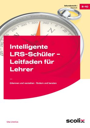 Intelligente LRS-Schüler – Leitfaden für Lehrer von Livonius,  Uta