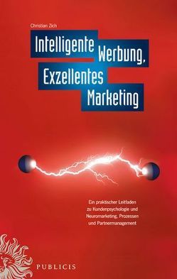 Intelligente Werbung, Exzellentes Marketing von Zich,  Christian