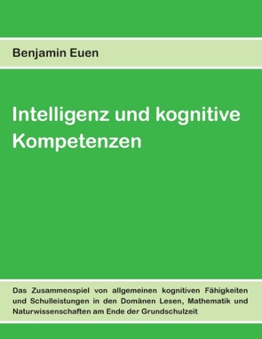 Intelligenz und kognitive Kompetenzen von Euen,  Benjamin