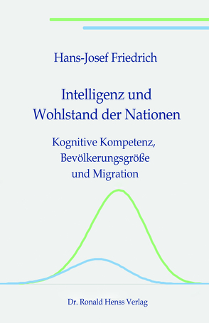 Intelligenz und Wohlstand der Nationen von Friedrich,  Hans-Josef