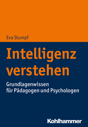 Intelligenz verstehen von Stumpf,  Eva