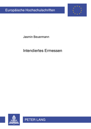 Intendiertes Ermessen von Beuermann,  Jasmin