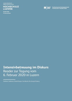 Intensivbetreuung im Diskurs von Büschi,  Eva, Calabrese,  Stefania, Georgi-Tscherry,  Pia, Kasper,  Daniel