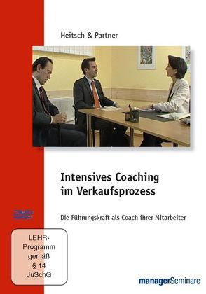 Intensives Coaching im Verkaufsprozess – DVD von Heitsch & Partner