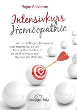 Intensivkurs Homöopathie von Sankaran,  Rajan