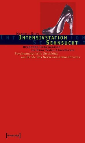 Intensivstation Sehnsucht von Riepe,  Manfred