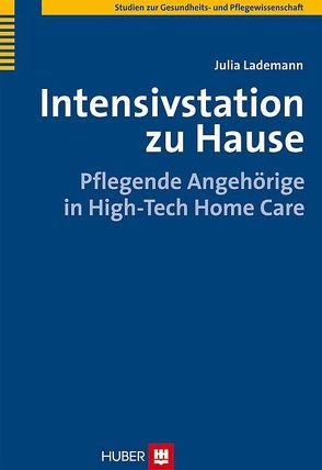 Intensivstation zu Hause von Lademann,  Julia