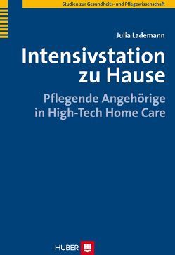 Intensivstation zu Hause von Lademann,  Julia