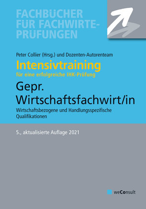 Intensivtraining Gepr. Wirtschaftsfachwirt/in von Collier,  Peter, Fresow,  Reinhard, Sielmann,  Michael, Steines,  Klaus, Wedde,  Volker