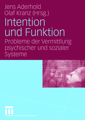 Intention und Funktion von Aderhold,  Jens, Kranz,  Olaf