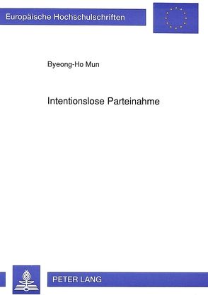 Intentionslose Parteinahme von Mun,  Byeong-Ho