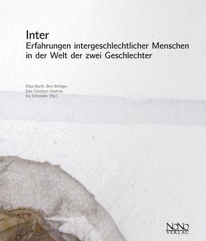 Inter von Barth,  Elisa, Böttger,  Ben, Cabral,  Mauro, Chiu,  Ai-Chih, Ghattas,  Dan Christian, Gross,  Sally, Hart,  Phoebe, Inan,  Belgin, Jiménez,  Natasha, K,  Maira, Klöppel,  Ulrike, Kromminga,  Ins A, Schneider,  Ina, Volcano,  Del LaGrace