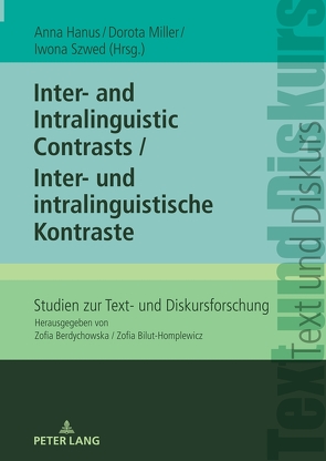 Inter- and Intralinguistic Contrasts / Inter- und intralinguistische Kontraste von Hanus,  Anna, Miller,  Dorota, Szwed,  Iwona